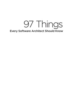 An image of the cover of the book "97 Things Every Software Architect Should Know"