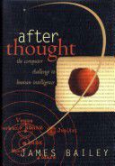 An image of the cover of the book "After Thought: The Computer Challenge To Human Intelligence"
