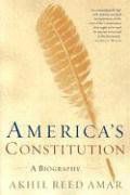 An image of the cover of the book "America’s Constitution: A Biography"