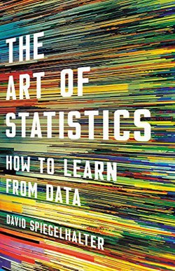 An image of the cover of the book "The Art of Statistics: How to Learn from Data"