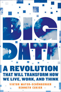 An image of the cover of the book "Big Data: A Revolution That Will Transform How We Live, Work, and Think"
