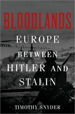 An image of the cover of the book "Bloodlands: Europe Between Hitler and Stalin"