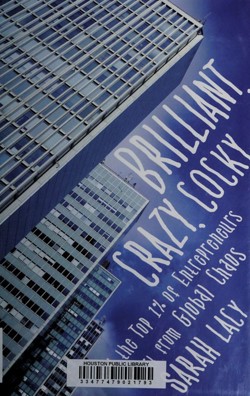 An image of the cover of the book "Brilliant, Crazy, Cocky: How the Top 1% of Entrepreneurs Profit from Global Chaos"