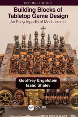 An image of the cover of the book "Building Blocks of Tabletop Game Design: An Encyclopedia of Mechanisms"