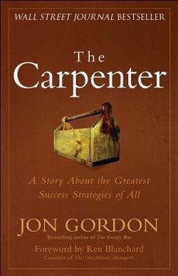 An image of the cover of the book "The Carpenter: Build a Winning Team"