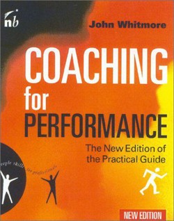 An image of the cover of the book "Coaching for Performance: GROWing Human Potential and Purpose - the Principles and Practice of Coaching and Leadership (People Skills for Professionals)"