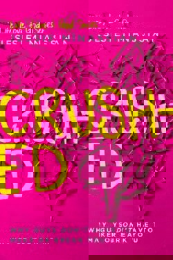An image of the cover of the book "Crushed: Why Guys Don’t Have to Make or Break You"