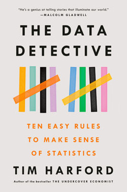 An image of the cover of the book "The Data Detective: Ten Easy Rules to Make Sense of Statistics"