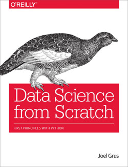 An image of the cover of the book "Data Science from Scratch: First Principles with Python"