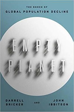 An image of the cover of the book "Empty Planet: The Shock of Global Population Decline"