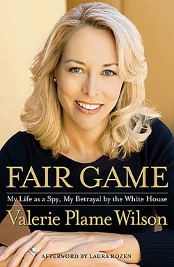 An image of the cover of the book "Fair Game: My Life as a Spy, My Betrayal by the White House"