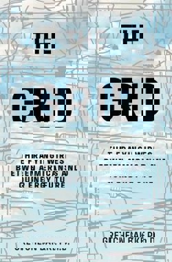 An image of the cover of the book "The Grid: Electrical Infrastructure for a New Era"