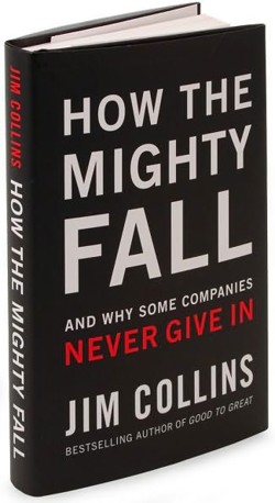An image of the cover of the book "How The Mighty Fall: And Why Some Companies Never Give In"