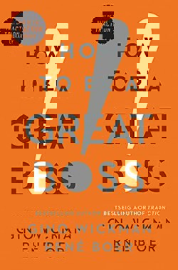 An image of the cover of the book "How to Be a Great Boss"