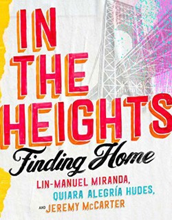 An image of the cover of the book "In the Heights: Finding Home"