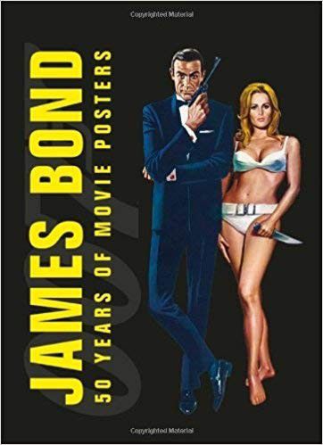 Cover of a book entitled: @quot;James Bond: 50 Years of Movie Posters@quot;
