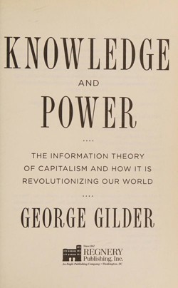 An image of the cover of the book "Knowledge and Power: The Information Theory of Capitalism and How it is Revolutionizing our World"