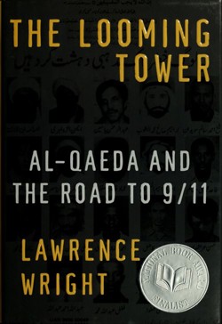 An image of the cover of the book "The Looming Tower: Al-Qaeda and the Road to 9/11"