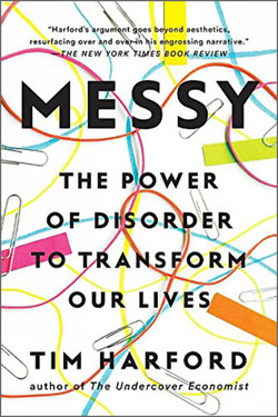 An image of the cover of the book "Messy: The Power of Disorder to Transform Our Lives"