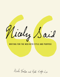 An image of the cover of the book "Nicely Said: Writing for the Web with Style and Purpose"