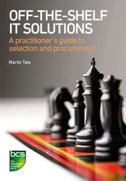 An image of the cover of the book "Off-The-Shelf IT Solutions: A practitioner’s guide to selection and procurement"