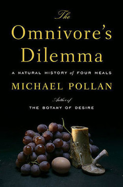 An image of the cover of the book "The Omnivore’s Dilemma: A Natural History of Four Meals"