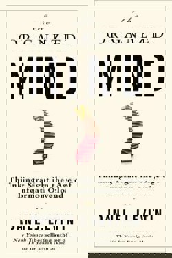An image of the cover of the book "The Organized Mind: Thinking Straight in the Age of Information Overload"
