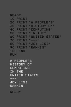 An image of the cover of the book "A People’s History of Computing in the United States"
