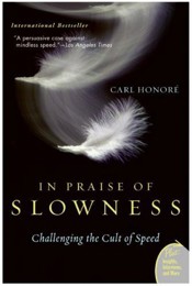 An image of the cover of the book "In Praise of Slowness: Challenging the Cult of Speed"