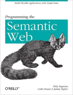 An image of the cover of the book "Programming the Semantic Web"