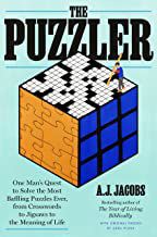 An image of the cover of the book "The Puzzler: One Man’s Quest to Solve the Most Baffling Puzzles Ever, from Crosswords to Jigsaws to the Meaning of Life"