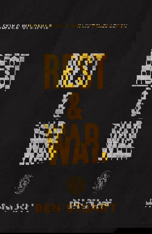 An image of the cover of the book "Rest and War: Rhythms of a Well-Fought Life"