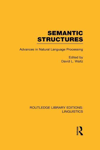 Semantic Structures: Advances in Natural Language Processing