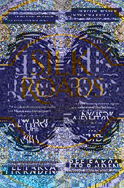 An image of the cover of the book "The Silk Roads: A New History of the World"