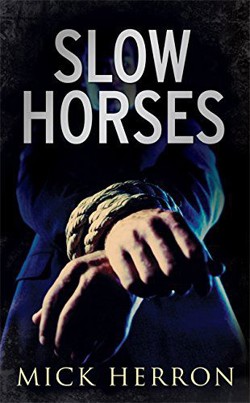 An image of the cover of the book "Slow Horses"