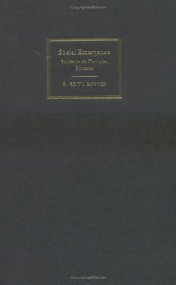 An image of the cover of the book "Social Emergence: Societies as Complex Systems"