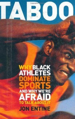 An image of the cover of the book "Taboo: Why Black Athletes Dominate Sports And Why We’re Afraid To Talk About It"
