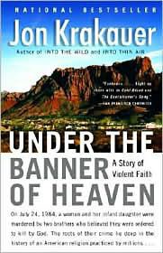An image of the cover of the book "Under the Banner of Heaven: A Story of Violent Faith"