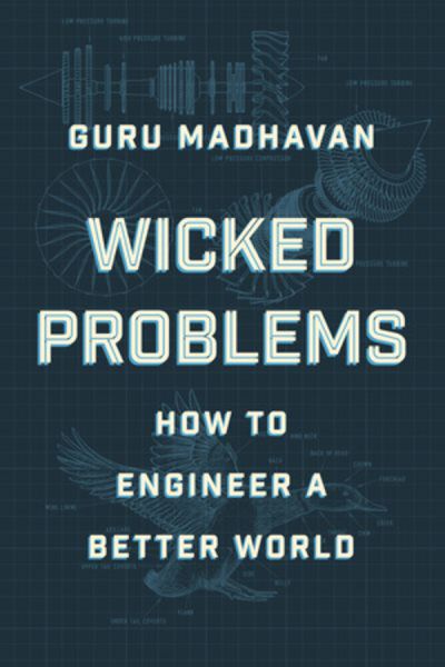 An image of the cover of the book "Wicked Problems: How to Engineer a Better World"
