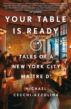 An image of the cover of the book "Your Table Is Ready: Tales of a New York City Maître D’"