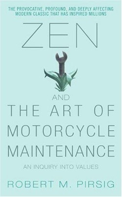 An image of the cover of the book "Zen and the Art of Motorcycle Maintenance: An Inquiry Into Values"